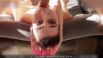 Sloppy Upside Down Throat Fuck |  Balls Deep Facefucking – Kiss Cat