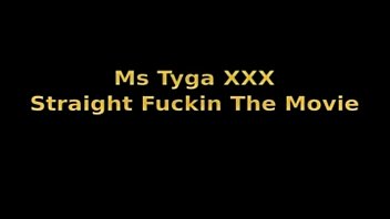 ms tyga xxx straight fuckin